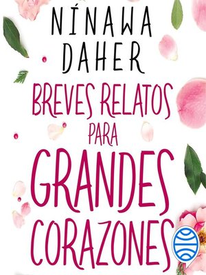 cover image of Breves relatos para grandes corazones